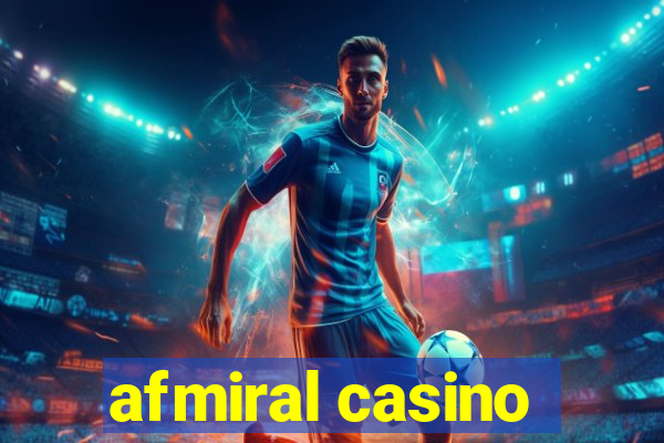 afmiral casino