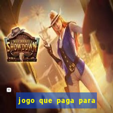 jogo que paga para se cadastrar