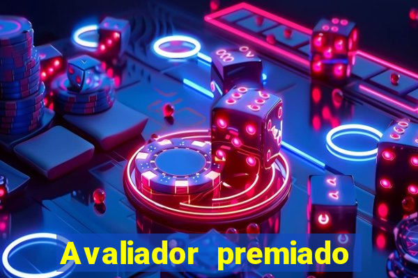 Avaliador premiado reclame aqui