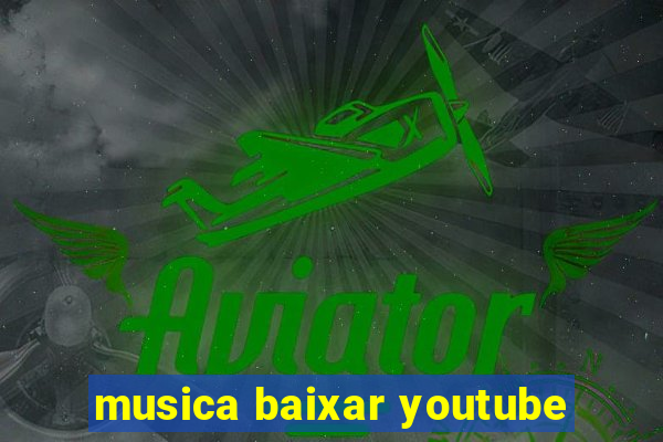 musica baixar youtube