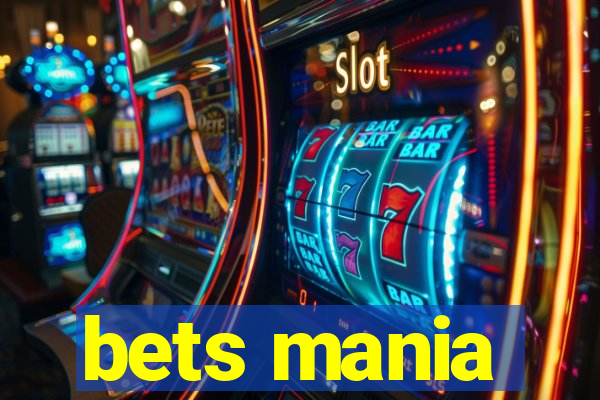 bets mania