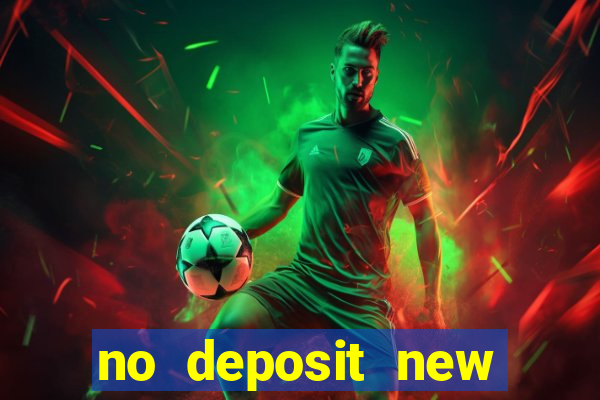 no deposit new online casino