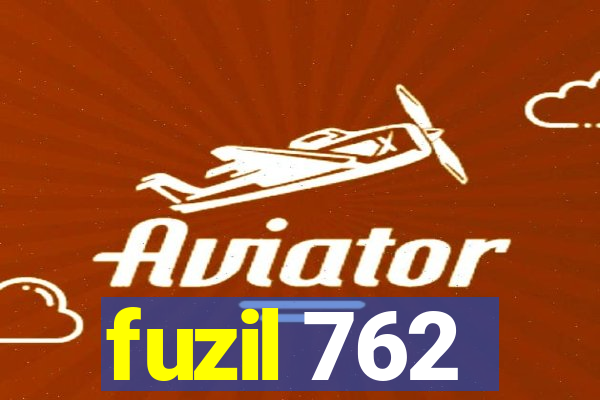 fuzil 762