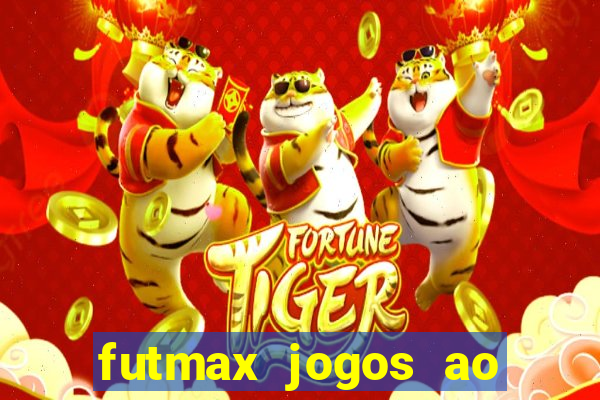 futmax jogos ao vivo hoje