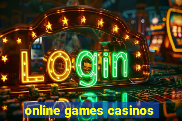 online games casinos