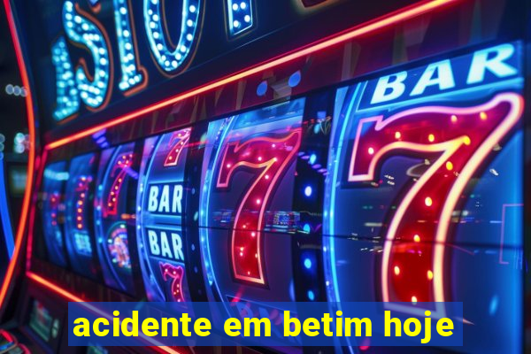 acidente em betim hoje