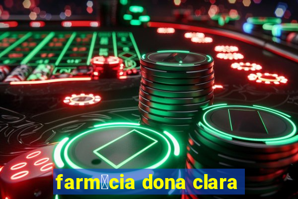 farm谩cia dona clara