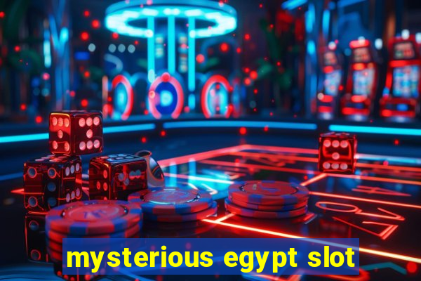 mysterious egypt slot