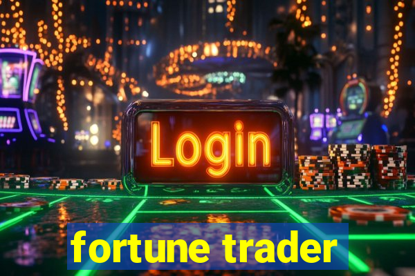 fortune trader