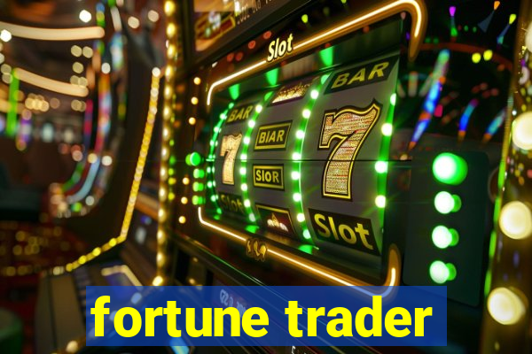 fortune trader