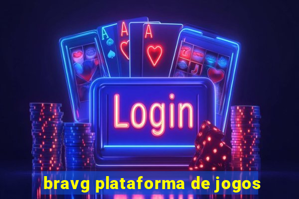 bravg plataforma de jogos