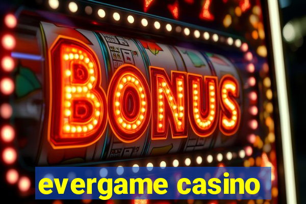 evergame casino