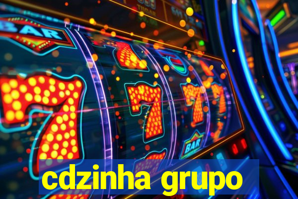 cdzinha grupo