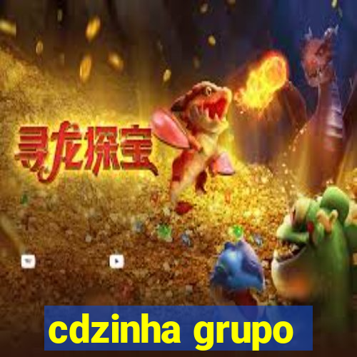 cdzinha grupo