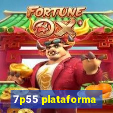 7p55 plataforma