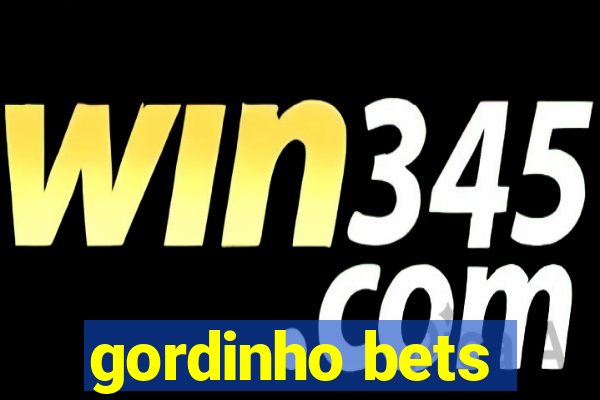 gordinho bets