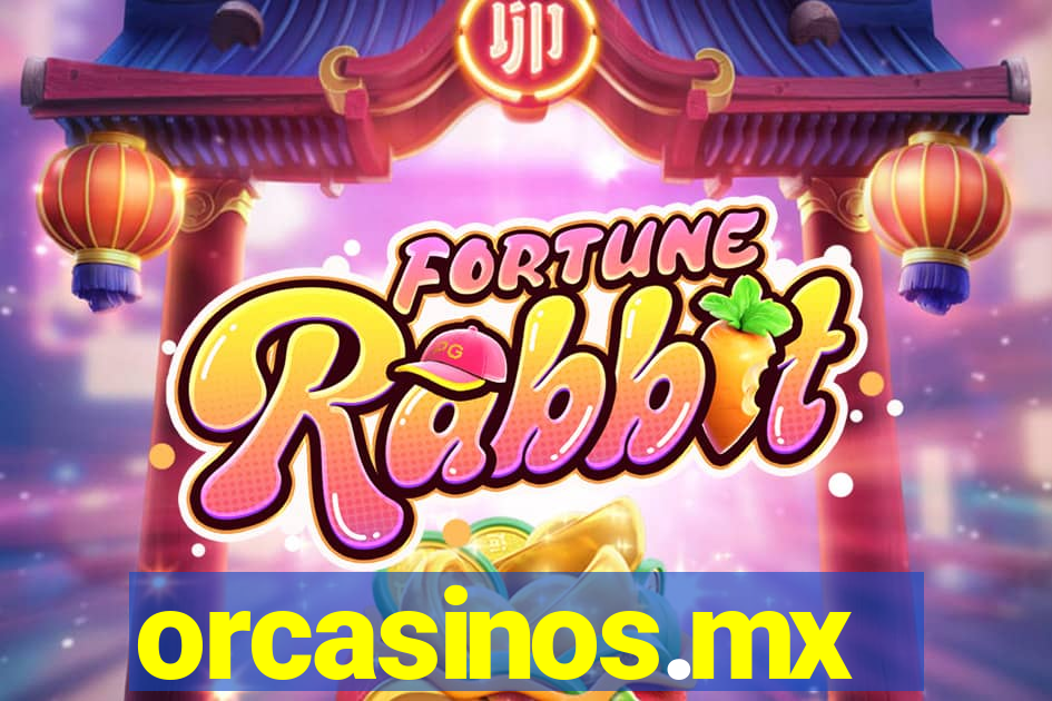 orcasinos.mx