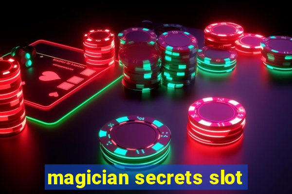 magician secrets slot