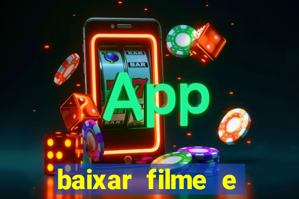 baixar filme e séries mp4