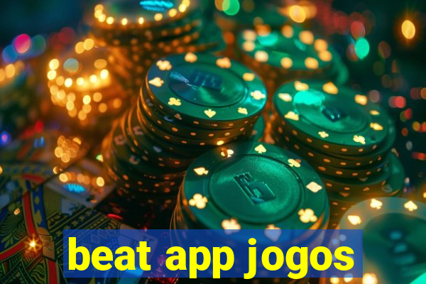 beat app jogos