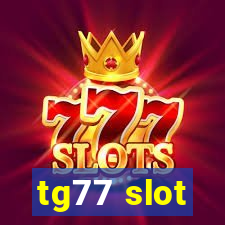 tg77 slot