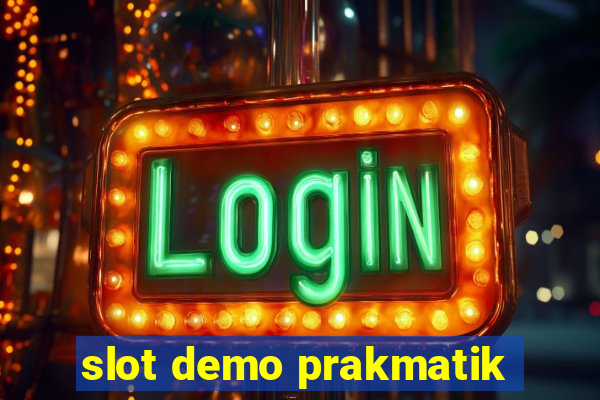 slot demo prakmatik