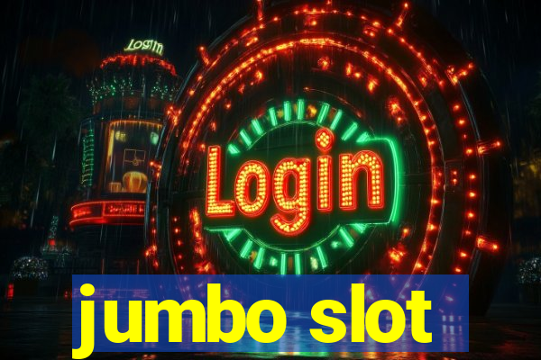 jumbo slot