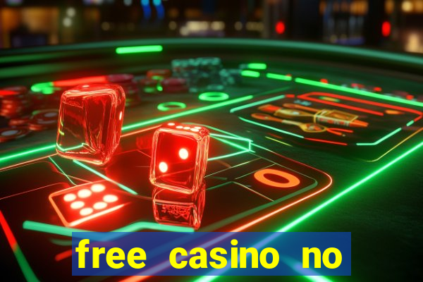 free casino no deposit money