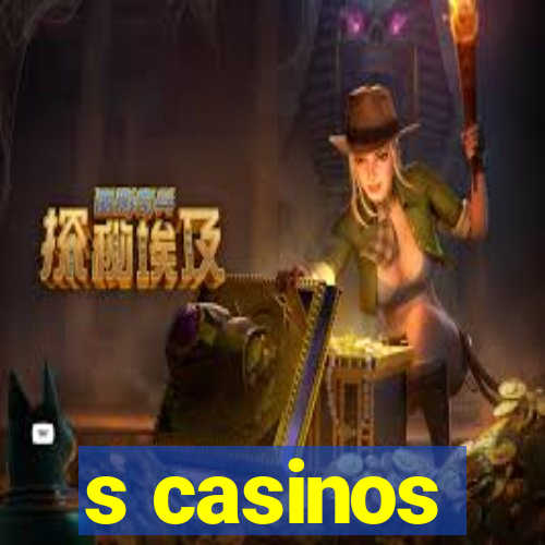 s casinos