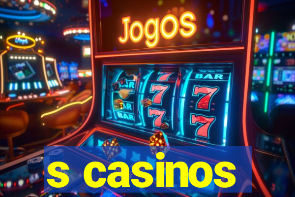 s casinos