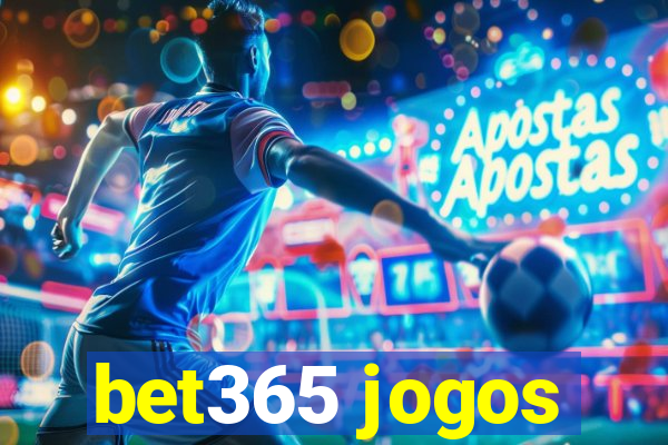 bet365 jogos