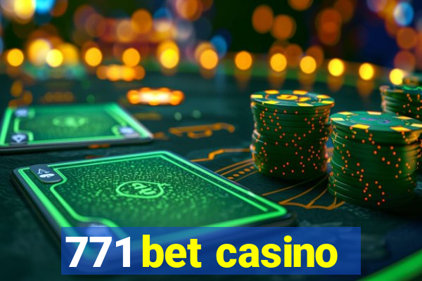 771 bet casino