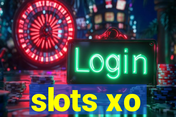 slots xo