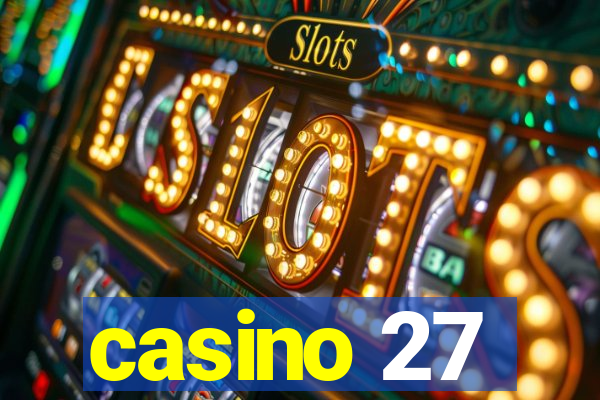 casino 27