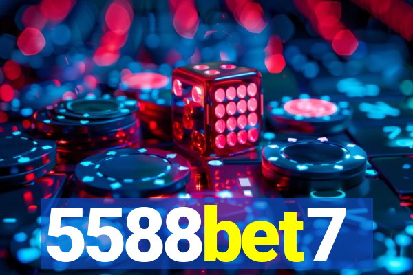 5588bet7