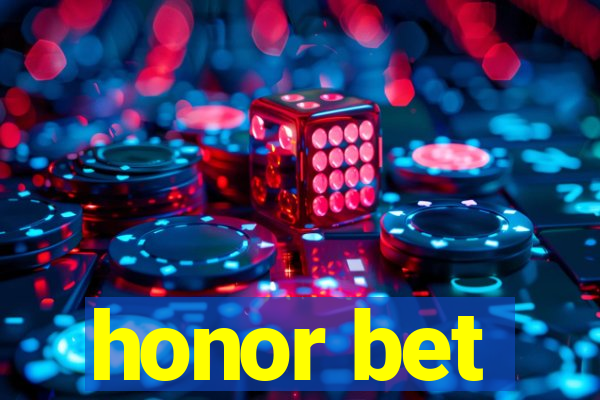 honor bet