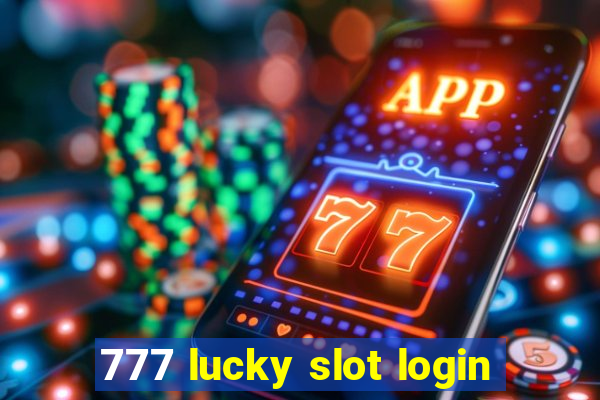 777 lucky slot login