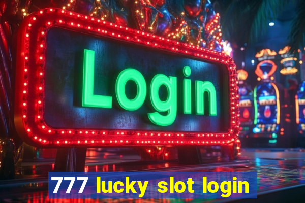 777 lucky slot login