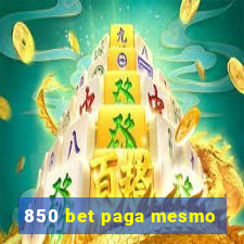 850 bet paga mesmo