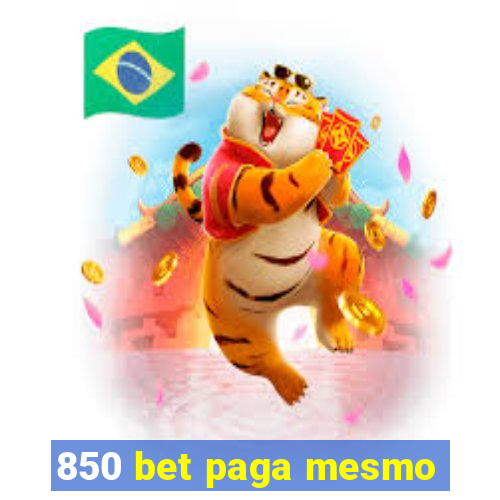 850 bet paga mesmo