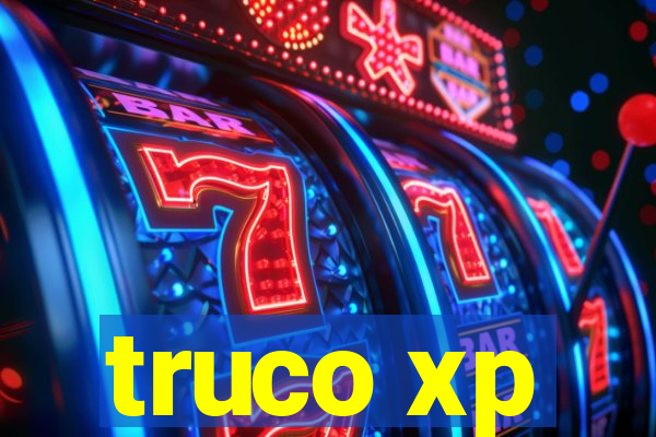 truco xp