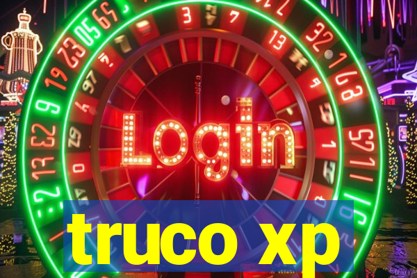 truco xp