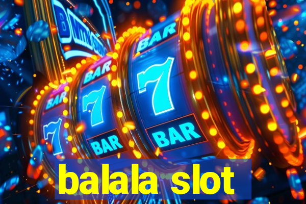 balala slot