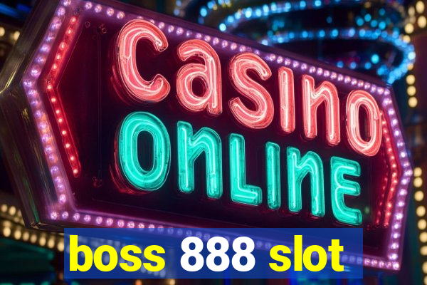 boss 888 slot