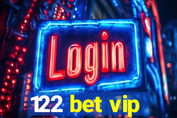 122 bet vip