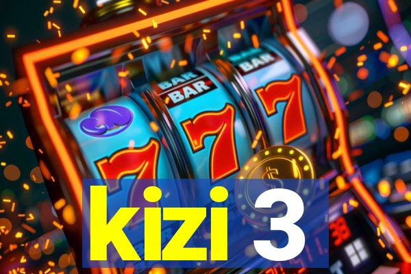 kizi 3