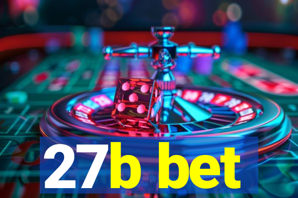 27b bet