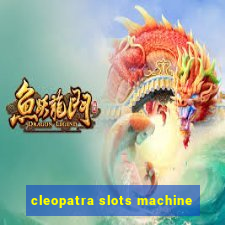 cleopatra slots machine