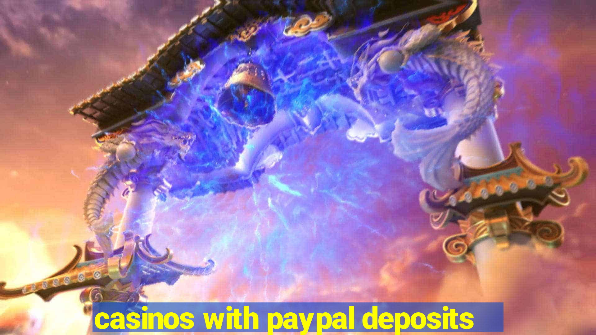 casinos with paypal deposits