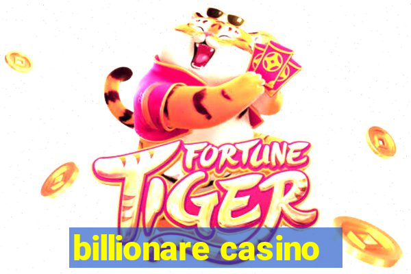 billionare casino